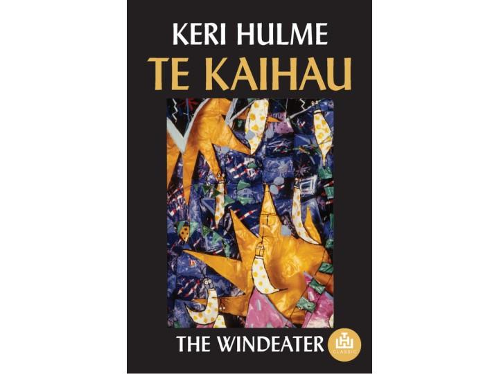 Te Kaihau - The Windeater - Keri Hulme