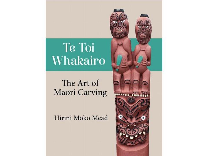 Te Toi Whakairo - Hirini Moko Mead