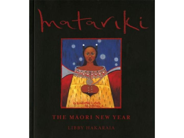 Matariki- The Maori New Year - Libby Hakaraia