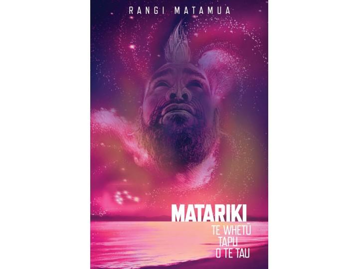 Matariki: Te Whetu Tapu o te Tau - Rangi Matamua