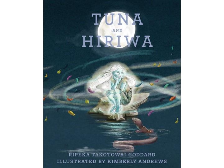 Tuna and Hiriwa - Ripeka Takotowai Goddard