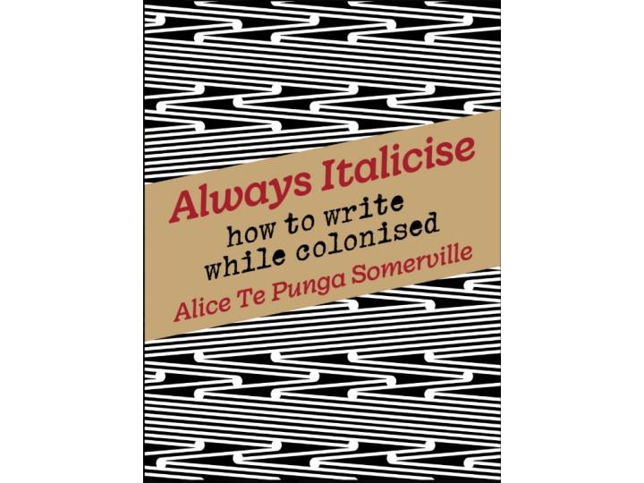 Alway's Italicise : How To Write While Colonised