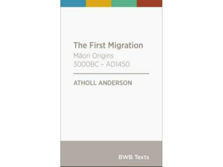 BWB The First Migration - Atholl Anderson