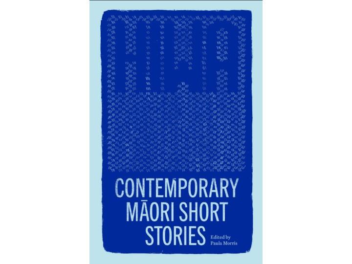 Hiwa: Contemporary Maori Short Stories