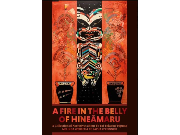 A fire in the belly of Hineamaru - Melinda Webber and Te Kapua O'Connor