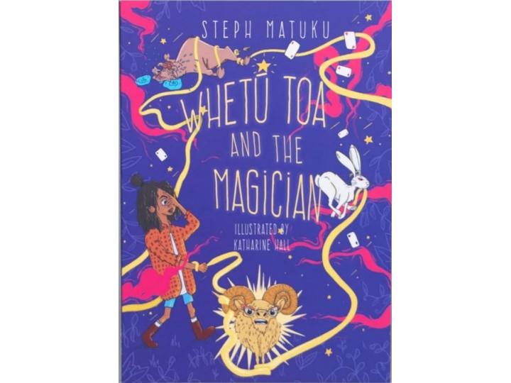 Whetu Toa and the Magician - Steph Matuku