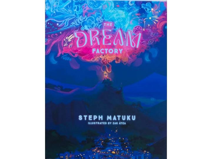 The Dream Factory - Steph Matuku