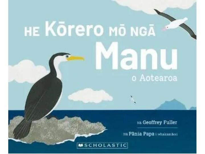 He Korero Mo Nga Manu o Aotearoa - Geoffrey Fuller