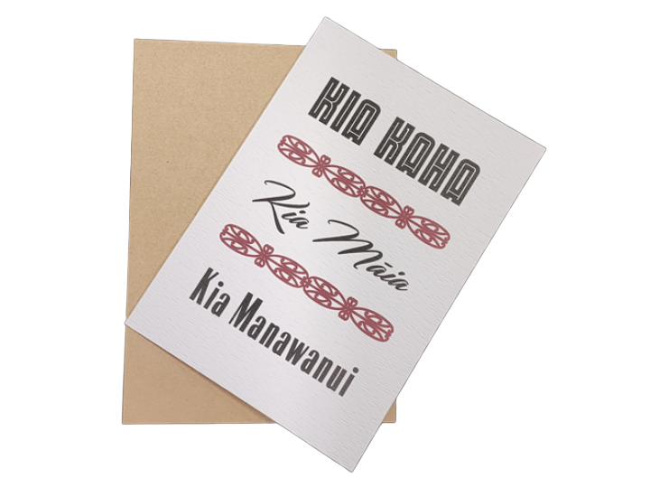 Card - Kia Kaha Kia Maia Kia Manawanui