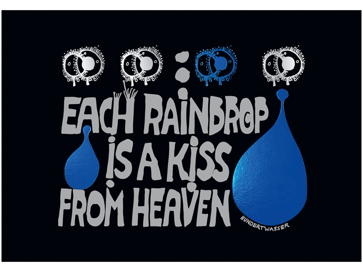 Each Raindrop is a Kiss from Heaven - Hundertwasser Quote Card
