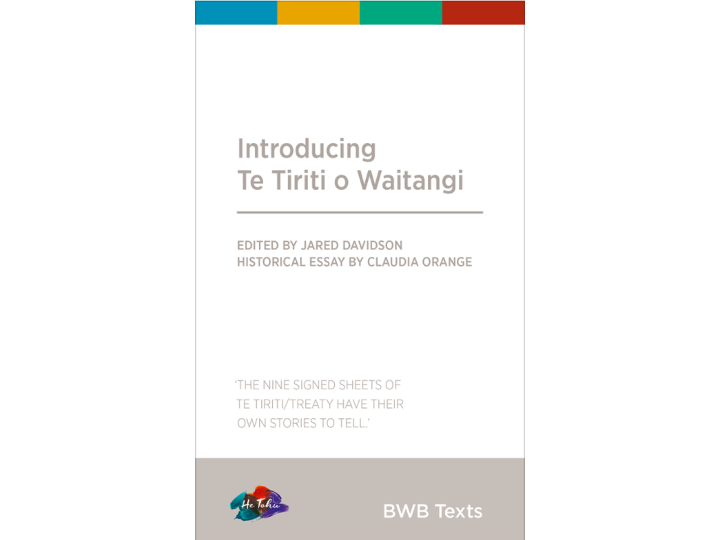 Introducing Te Tiriti o Waitangi - Claudia Orange