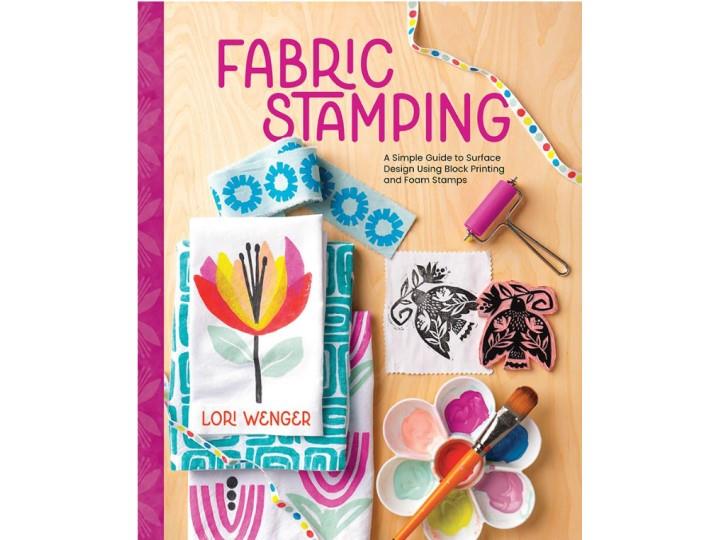 Fabric Stamping - Lori Wenger