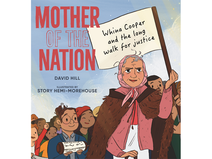 Mother of the Nation: Whina Cooper – Whina Cooper and the Long Walk for Justice